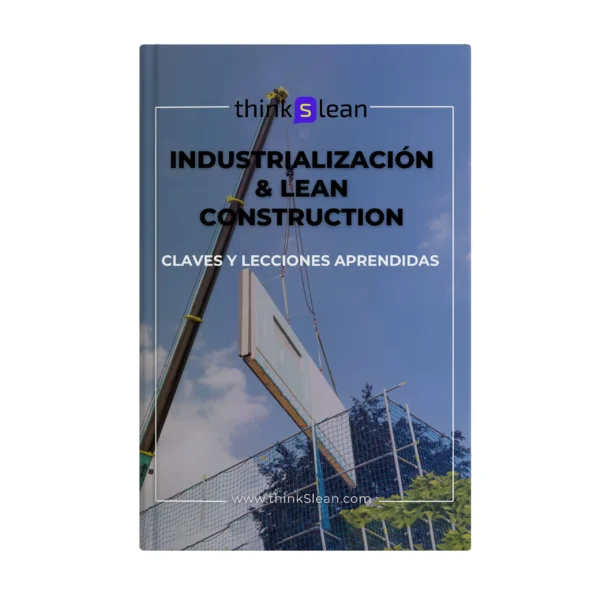 Industrialización & <br> LEAN <br> Construction