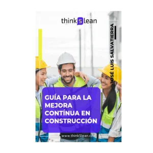 GUÍA PARA LA MEJORA CONTÍNUA EN <br>CONSTRUCCIÓN